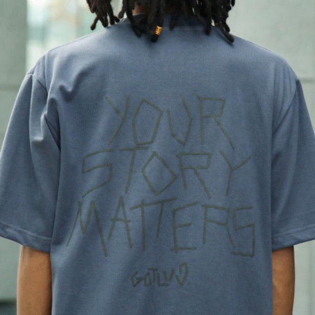 GotLuv “YOUR STORY MATTERS TEE” Steel Grey